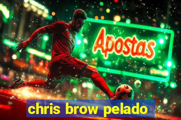 chris brow pelado